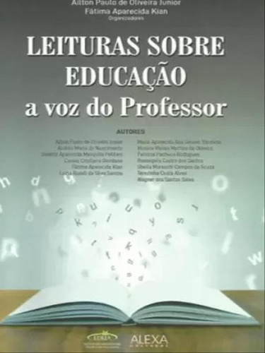 Leituras Sobre Educação: A Voz Do Professor, De -. Editora Fatima Aparecida Kian, Capa Mole, Edição 2021-02-17 00:00:00 Em Português