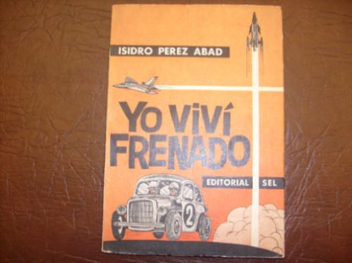 Yo Vivi Frenando Isidro Perez Abad Ilust Tapa Cale