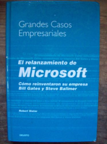 Microsoft, Como Reinventaron Su Empresa , El Relanzamiento