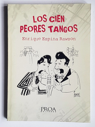 Los Cien Peores Tangos, Enrique Espina Rawson, Firmado