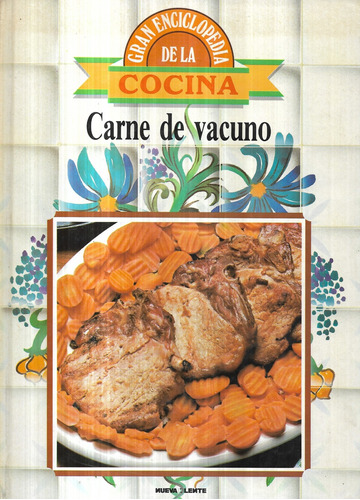 Carne De Vacuno / Gran Enciclopedia De La Cocina / N. Lente