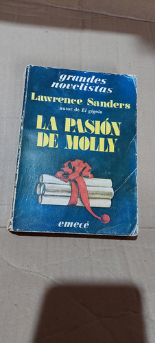 La Pasion De Molly , Lawrence Sanders , Año 1985 , 343 Pag