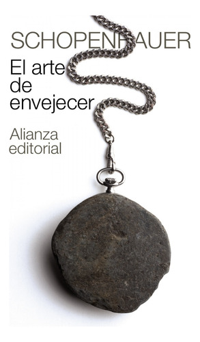 El Arte De Envejecer - Schopenhauer, Arthur