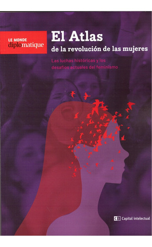 Atlas De La Revolucion De Las Mujeres, El - Monde Diplomatiq