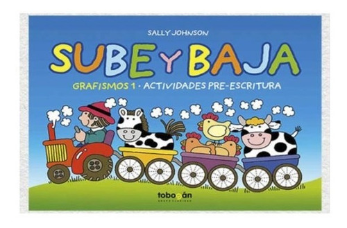 Libro Sube Y Baja 1 : Grafismos De Sally Johnson