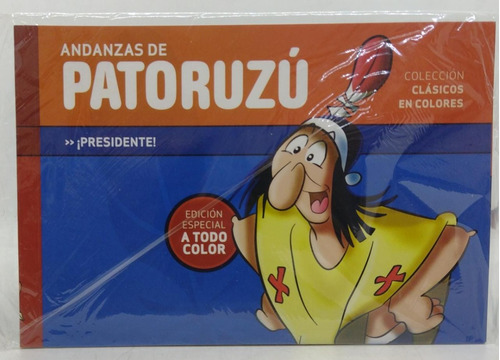 Andanzas De Patoruzu : Presidente - Ed Orbit