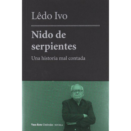Nido De Serpientes - Ivo Ledo - Vaso Roto Ediciones - #w