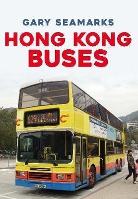 Hong Kong Buses - Gary Seamarks