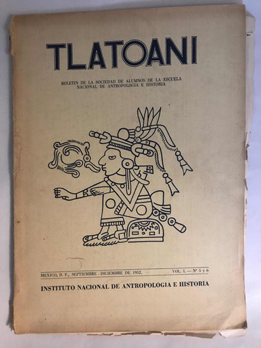 Tlatoani Boletin De La Sociedad De Alumnos De Enah Sept 1952