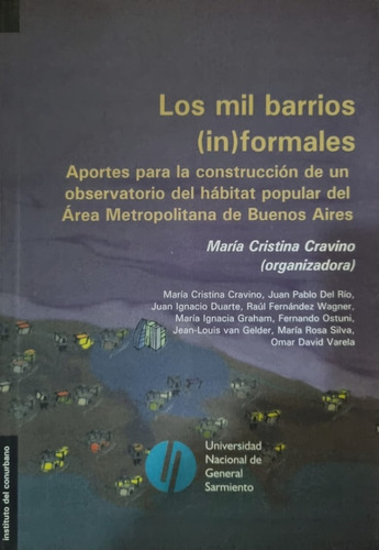 Los Mil Barrios (in)formales María Cristina Cravino 