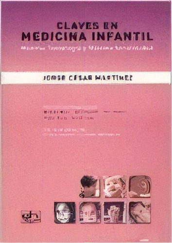 Claves En Medicina Infantil De Jorge Cesar Mar, De Jorge César Martínez. Editorial Cesarini En Español