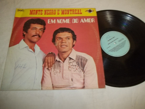 Lp Vinil - Monte Negro E Montreal - Em Nome Do Amor - 1982