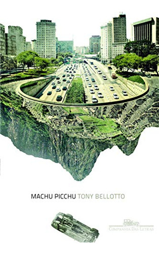 Libro Machu Picchu De Bellotto Tony Cia Das Letras