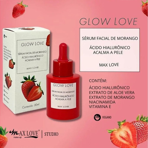 Serum Facial De Morango Ácido Hialurônico Glow Love Max Love Normal Dia/noite
