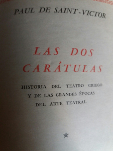 Las Dos Caratulas. - Paul De Saint-victor.