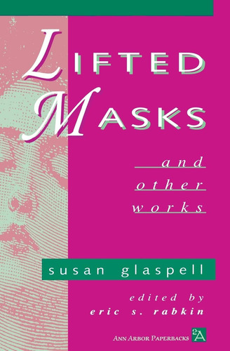 Libro: En Inglés: Lifted Masks And Other Works (ann Arbor, P