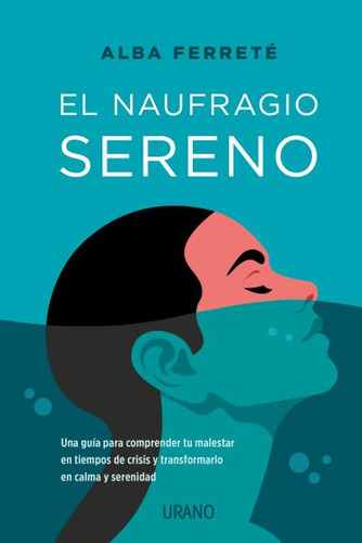 El Naufragio Sereno - Alba Ferrete Pascual