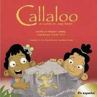 Libro Callaloo : La Leyenda Del Coqui Dorado - Marjuan Ca...