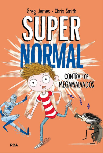 Supernormal Contra Los Megamalvados - Christopher Smith
