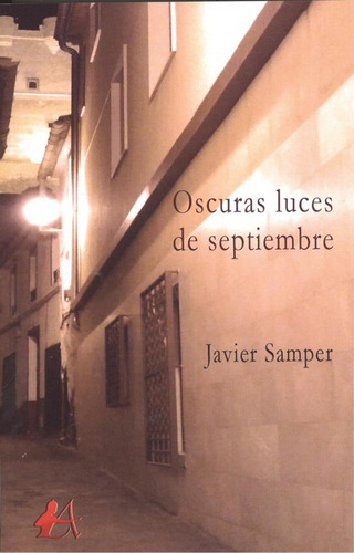 Oscuras Luces De Septiembre - Samper Javier