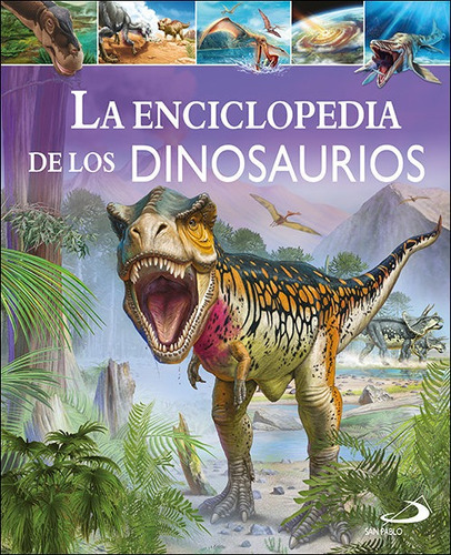 Libro La Enciclopedia De Los Dinosaurios - Aa.vv