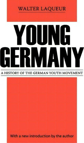 Young Germany, De Walter Laqueur. Editorial Taylor Francis Inc, Tapa Blanda En Inglés