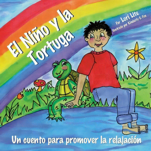 El Ni O Y La Tortuga, De Lori Lite. Editorial Stress Free Kids, Tapa Blanda En Español