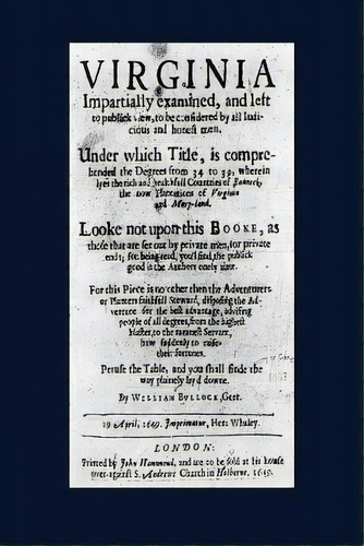 Virginia Impartially Examined And Left To Publick View To Be Considered By All Iudicious And Hone..., De William Bullock. Editorial Createspace Independent Publishing Platform, Tapa Blanda En Inglés