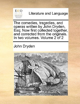 Libro The Comedies, Tragedies, And Operas Written By John...