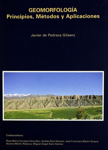 Geomorfologia, Principios, Metodos Y Aplicaciones, De Pedraza Gilsanz, Javier. Editorial Rueda, Tapa Blanda En Español