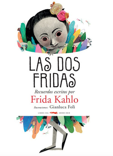 Libro Las Dos Fridas - Kalho, Frida