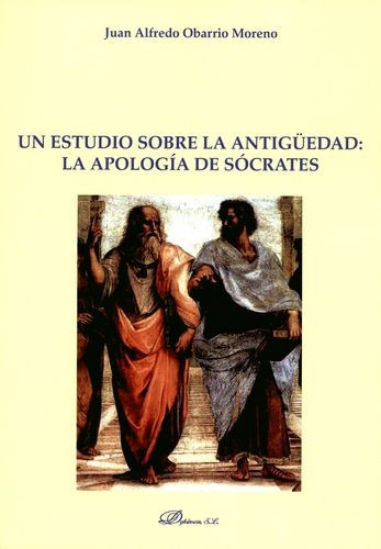 Libro Un Estudio Sobre La Antigüedad: La Apología De Sócrat