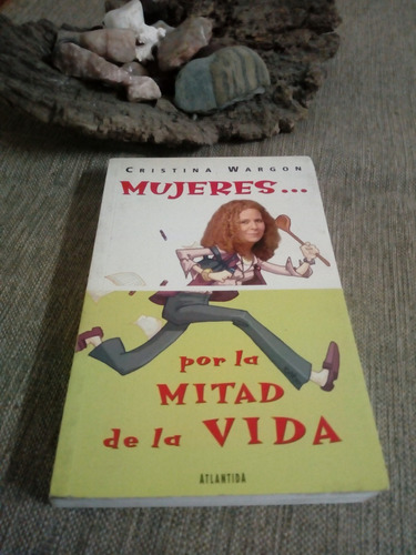 Mujeres Por La Mitad De La Vida. Cristina Wargon - Impecable