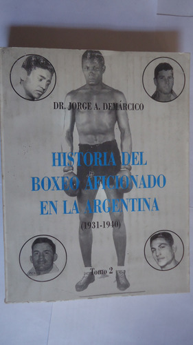 Historia Del Boxeo Aficionado En La Argentina. (1931-1940)