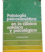 Comprar Patologia Psicosomatica En La Clinica Medica Y Psicologica