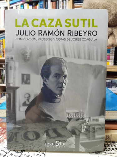 Julio Ramón Ribeyro - La Caza Sutil