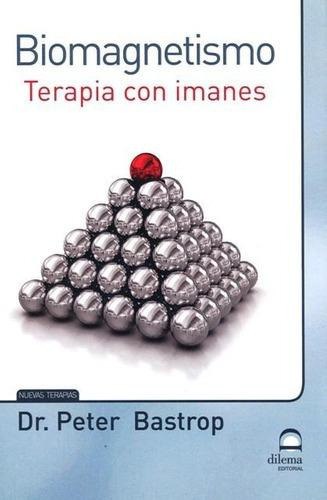 Biomaismo . Terapia Con Imanes