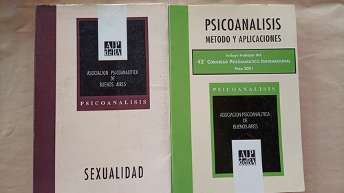 Psicoanalisis -  Método Y Aplicaciones / Sexualidad 