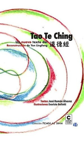 Libro: Un Nuevo Texto Del Tao Te Ching. Alvarez, Jose Ramon.