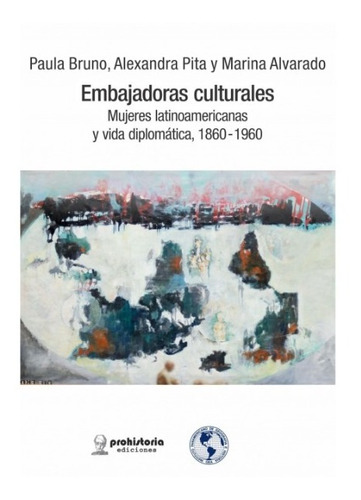 Libro: Embajadoras Culturales / Bruno / Prohistoria