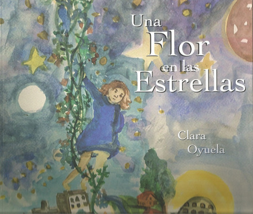 Una Flor En Las Estrellas - Clara Oyuela