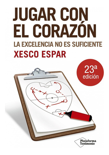 espar, de Jugar con el Corazón 12Ed.. Editorial Plataforma, tapa blanda en español, 2010