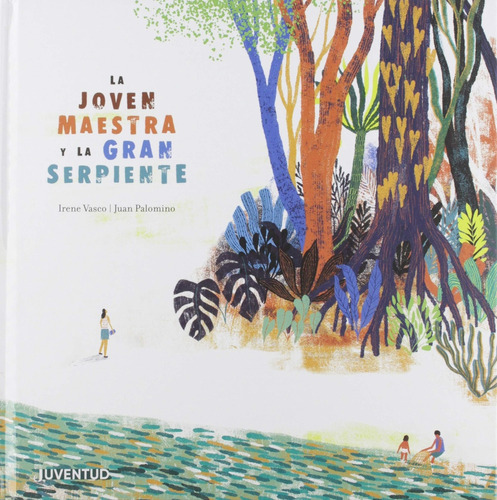 La Joven Maestra Y La Gran Serpiente - Irene Vasco