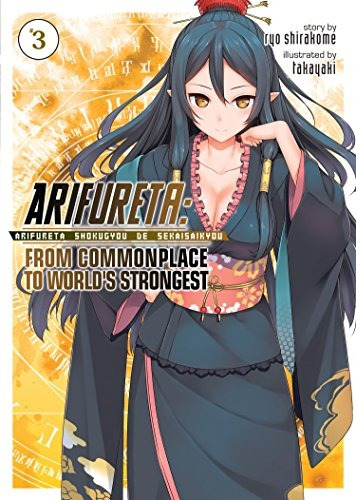 Arifureta From Commonplace To Worlds Strongest (light Novel)