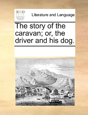 Libro The Story Of The Caravan; Or, The Driver And His Do...