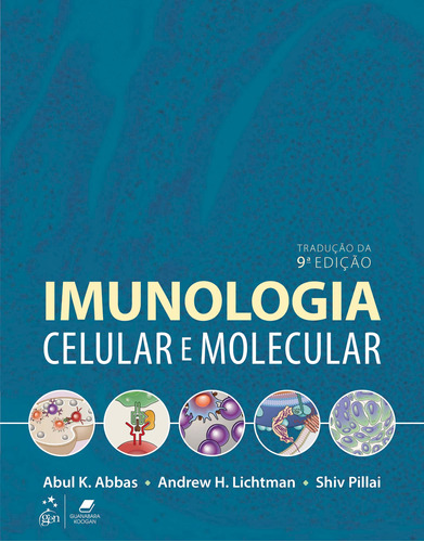 Imunologia Celular e Molecular, de Abul K. Abbas. Editora Gen – Grupo Editorial Nacional Part S/A, capa mole em português, 2019