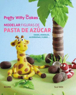 Libro Modelar Figuras De Pasta De Azúcar
