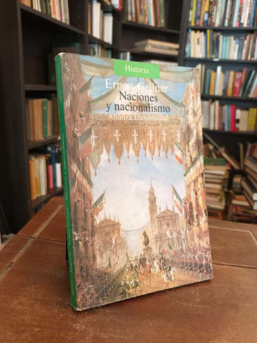 Naciones Y Nacionalismos - Ernest Gellner