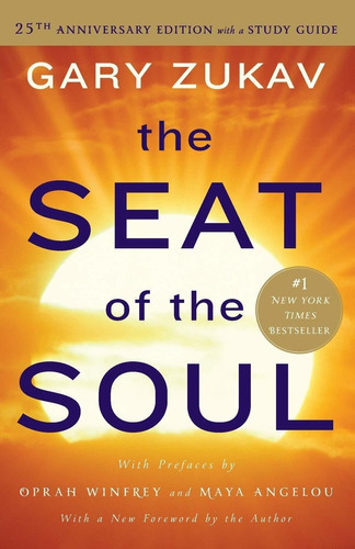 The Seat Of The Soul, De Gary Zukav. Editorial Simon & Schuster, Tapa Blanda En Inglés, 2014