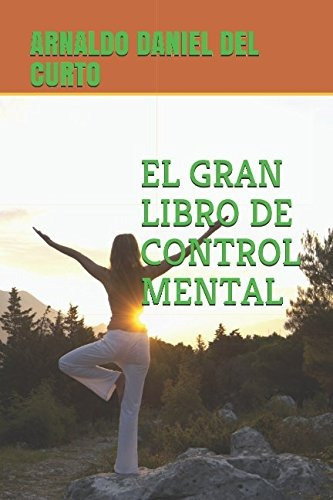 Libro : El Gran Libro De Control Mental (serie 1)  - Arna...